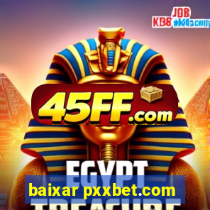 baixar pxxbet.com